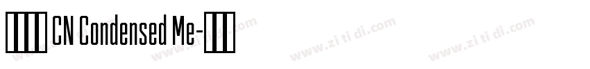 有愛鋭方 CN Condensed Me字体转换